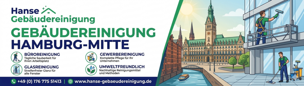 Professionelle Gebäudereinigung Hamburg-Mitte: Ihr Experte für makellose Sauberkeit